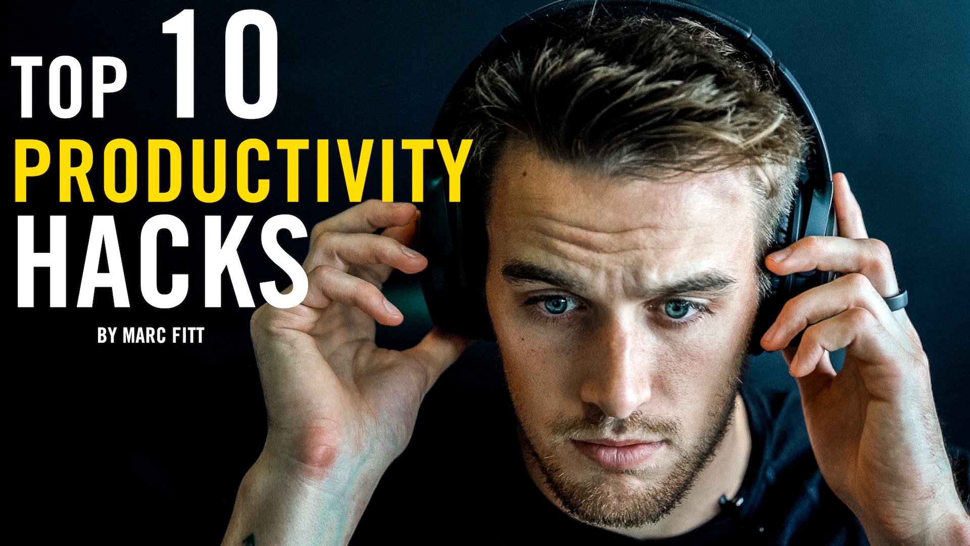 TOP 10 Productivity Hacks – Marc Fitt